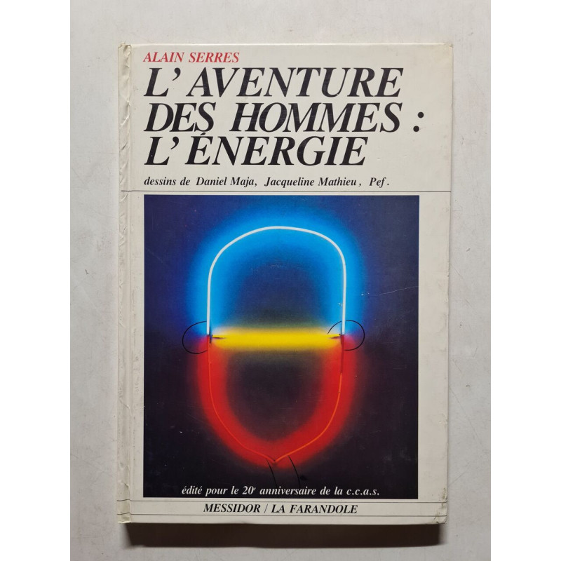 L'aventure des hommes : L'énergie