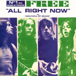 All Right Now B/w Mouthful Of Grass