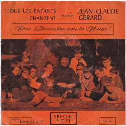 Vive Décembre Sous La Neige ! (Tous Les Enfants Chantent Avec...