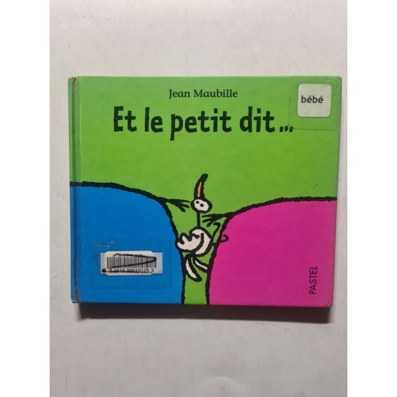et le petit dit