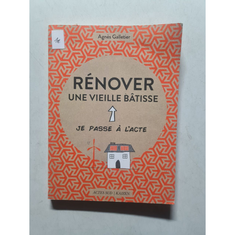Rénover une vieille bâtisse