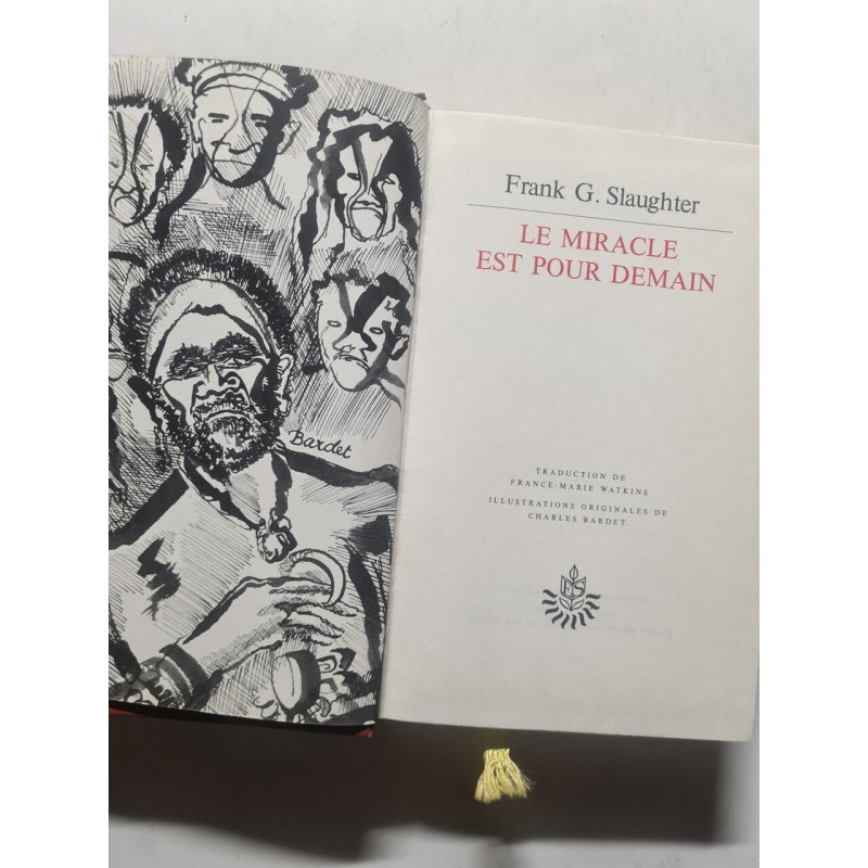 Le miracle est pour demain