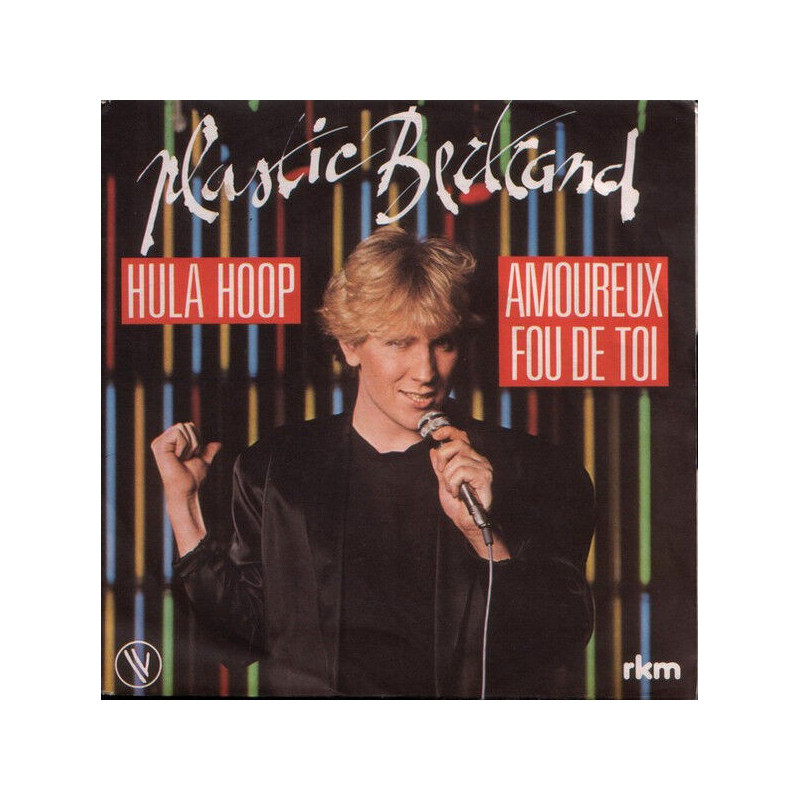 Hula Hoop / Amoureux Fou De Toi