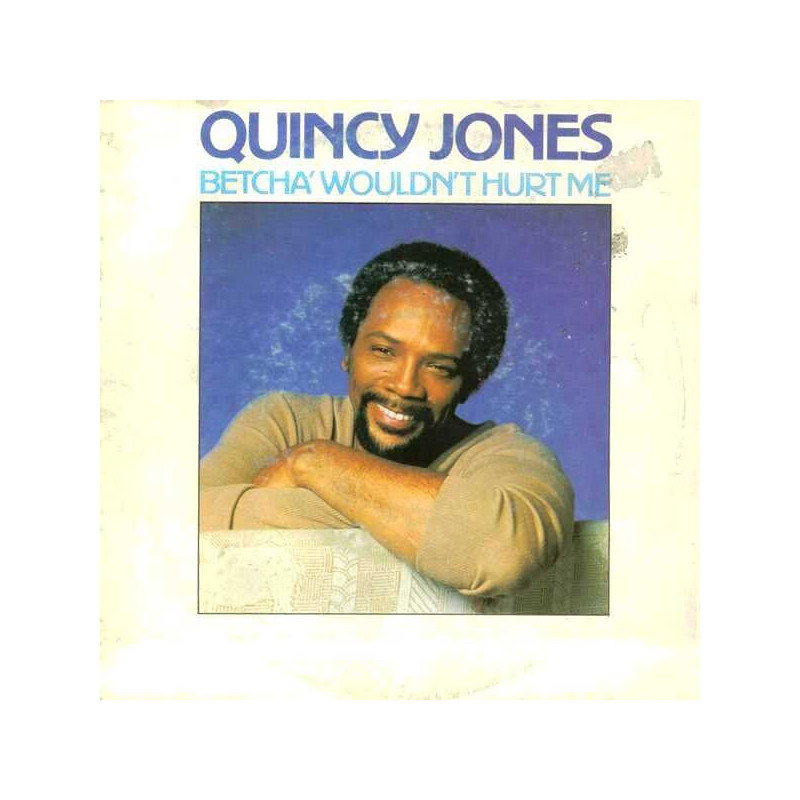 Betcha' Wouldn't Hurt Me