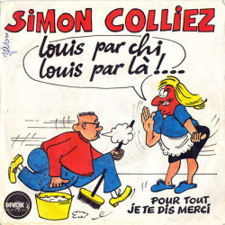 Louis Par Chi Louis Par Là !... / Pour Tout Je Te Dis Merci