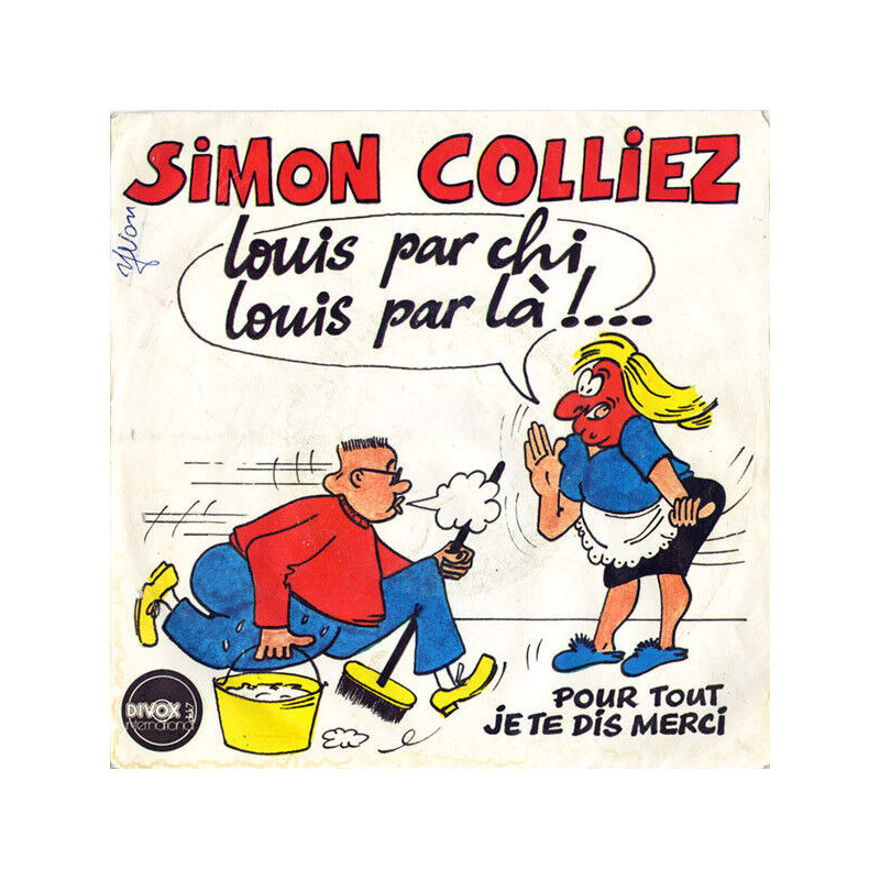 Louis Par Chi Louis Par Là !... / Pour Tout Je Te Dis Merci