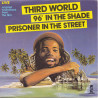 96º In The Shade / Prisoner In The Street