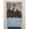 Ados comment les motiver