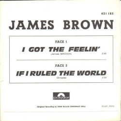 I Got The Feelin' / If I Ruled The World