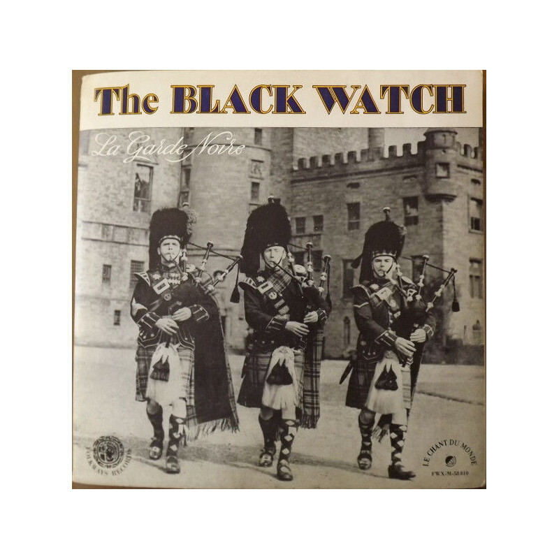 The Black Watch La Garde Noire