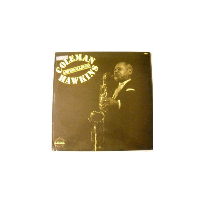 Coleman Hawkins And His All-Stars