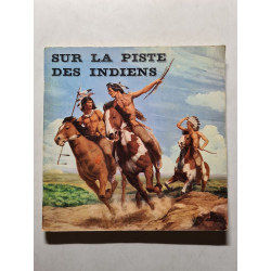Sur la piste des indiens