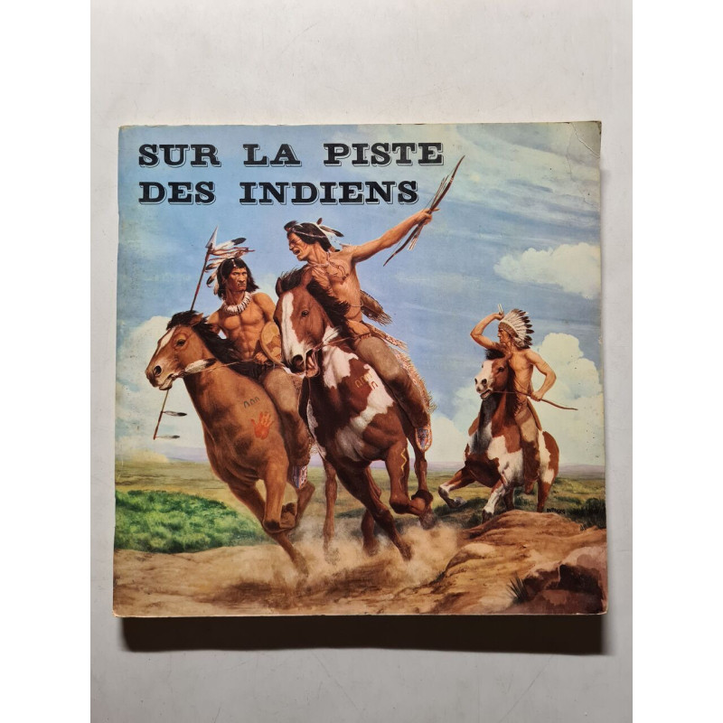 Sur la piste des indiens