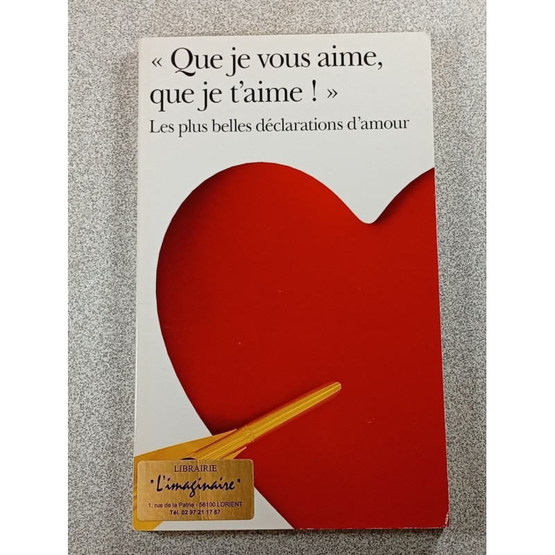 « Que je vous aime que je t'aime ! »