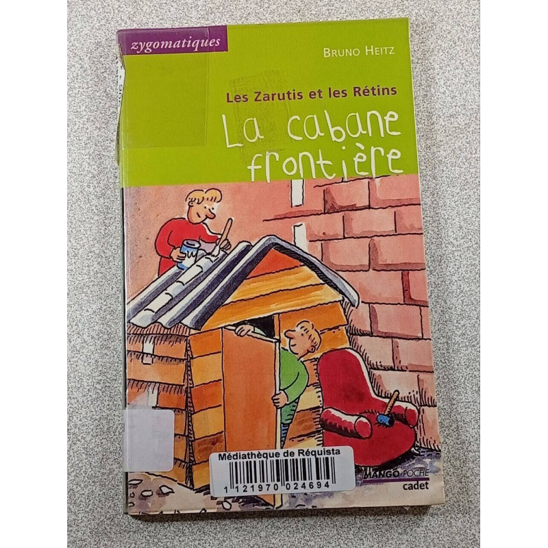La cabane frontière