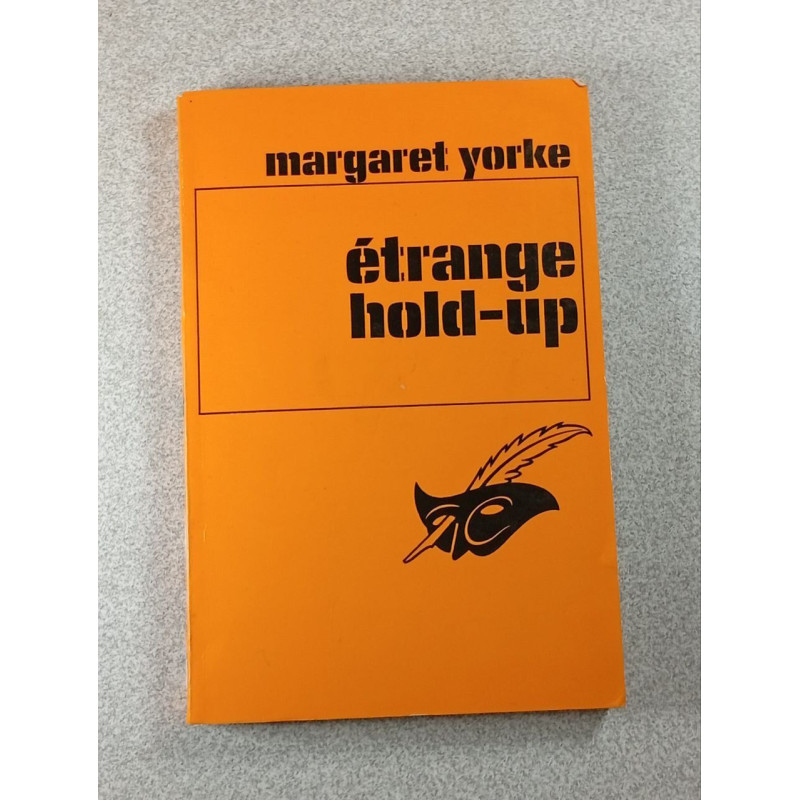 Étrange hold-up
