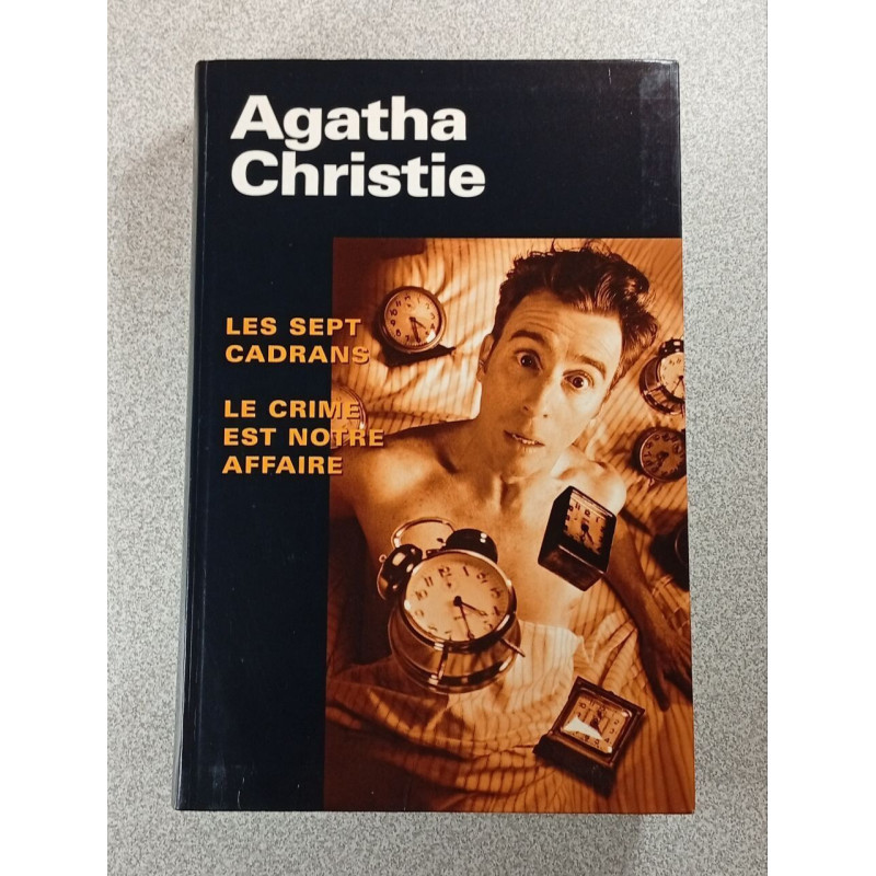 Les sept cadrans / Le crime est notre affaire