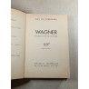 Wagner histoire d'un artiste