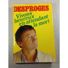 Vivons heureux en attendant la mort