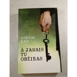 À jamais tu obéiras