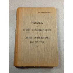 Recueil de Textes Orthographiques ou Carnet d'Orthographe du Maître