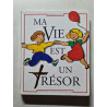 Ma vie est un trésor