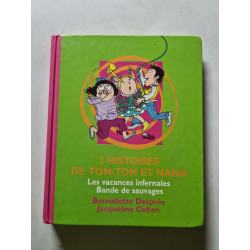 2 histoires de Tom-Tom et Nana