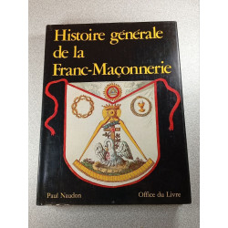 Histoire générale de la Franc-Maçonnerie