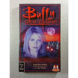 Buffy contre les vampires: Retour au chaos
