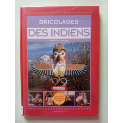 Bricolages des indiens