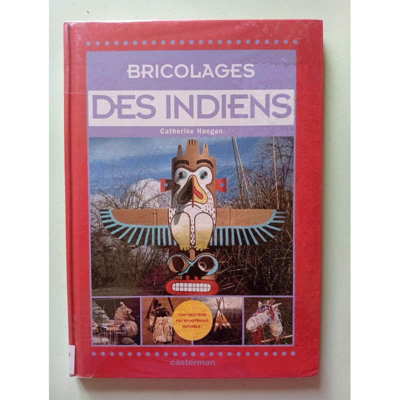 Bricolages des indiens
