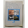 Histoire d'un fleuve