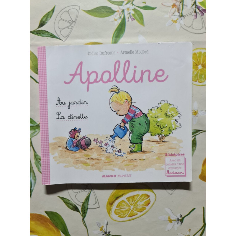 La dînette / Le jardin: 2 histoires d'Apolline