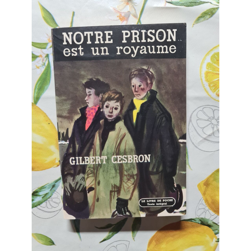 Notre prison est un royaume