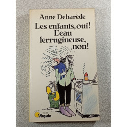 Les enfants oui! L'eau ferrugineuse non