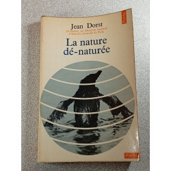 La nature dé-naturée