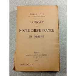 La mort de notre chère France en Orient