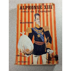 Alphonse XIII cœur de l'Espagne