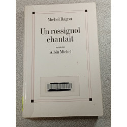 Un rossignol chantait
