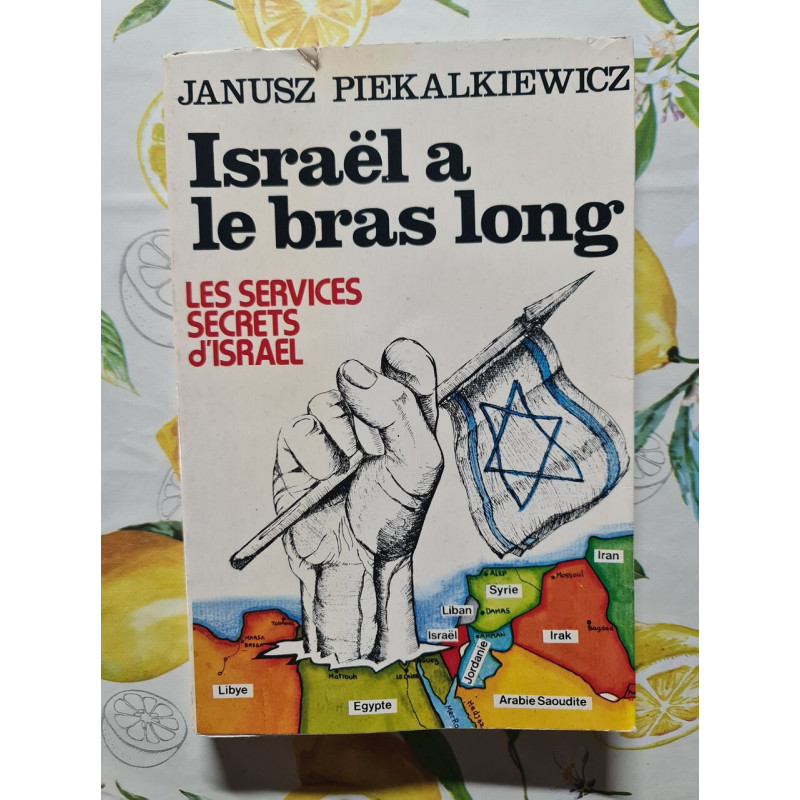 Israël a le bras long : Les services secrets d'Israël