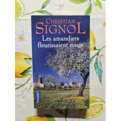 Les amandiers fleurissaient rouge