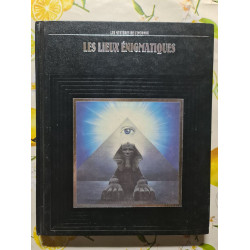 Les mystere de l'inconnu Les lieux énigmatiques