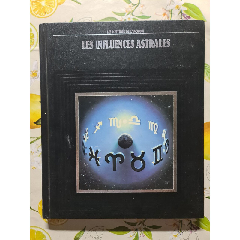 Les mysteres de l 'inconnu Les influences astrales