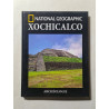 National Geographic Archéologie : Xochicalco