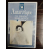 VHS - Antarctique : La dernière terre sauvage