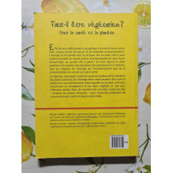 Faut-il être végétarien ? Pour la santé et la planète