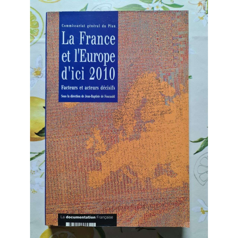 La France et l'Europe d'ici 2010