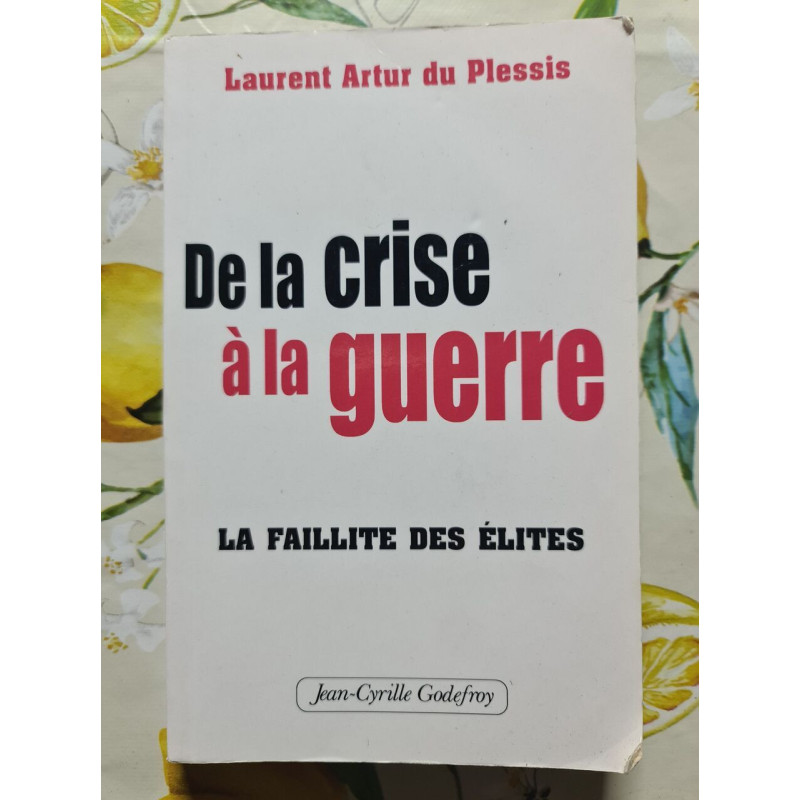 De la crise à la guerre