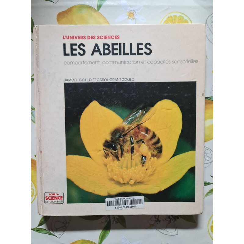 abeilles: Comportement communication et capacités sensorielles