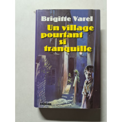 Un village pourtant si tranquille
